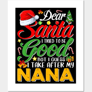 Dear Santa I Tried To Be Good But I Take After My Nana Posters and Art